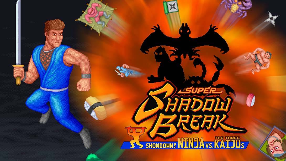 超级暗影破坏：对决！忍者 VS 三个怪兽 Super Shadow Break : Showdown! NINJA VS The Three KAIJUs