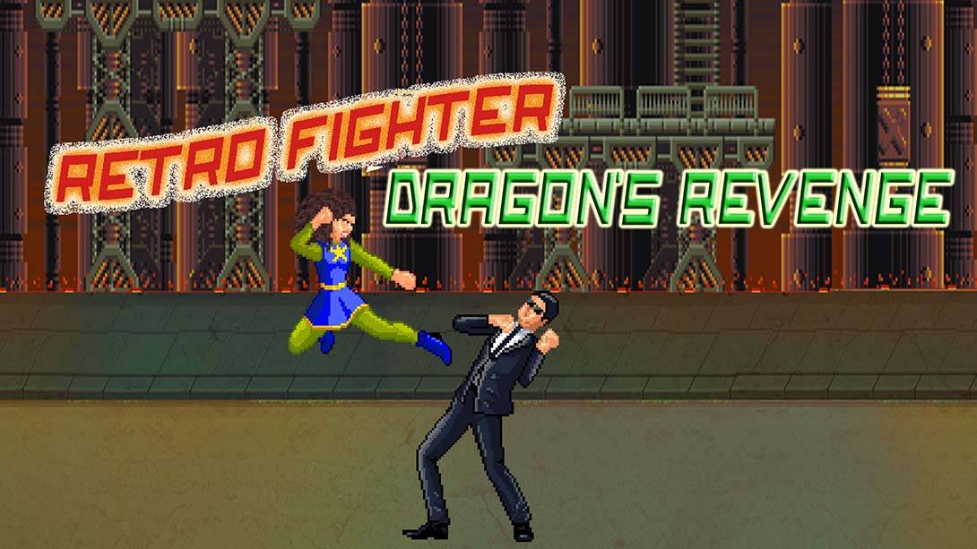 复古展示：龙的复仇 Retro Fighter Dragon’s Revenge