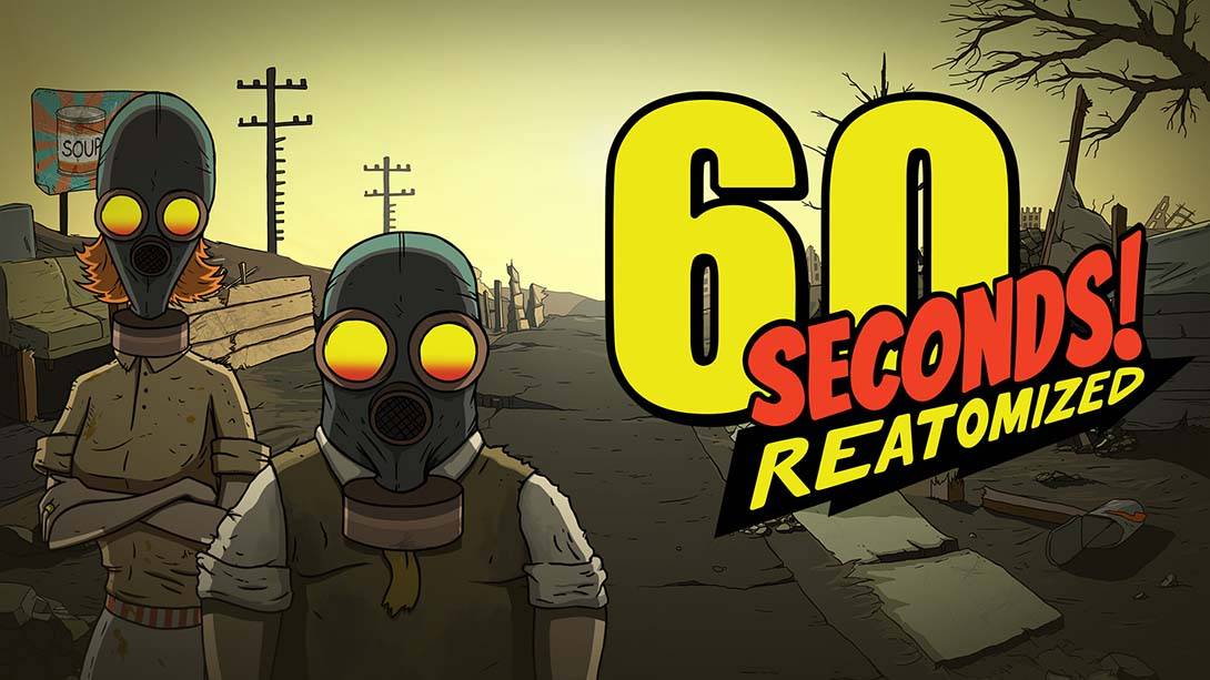 60秒重制版 60 Seconds Reatomized