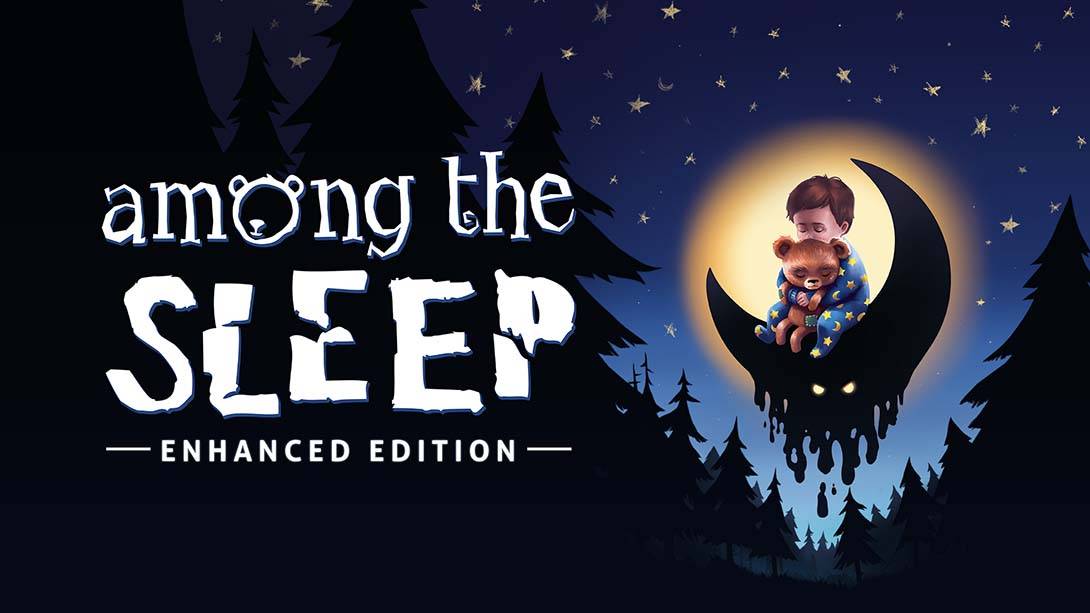 睡梦之中：增强版/梦境杀机：增强版 Among the Sleep – Enhanced Edition