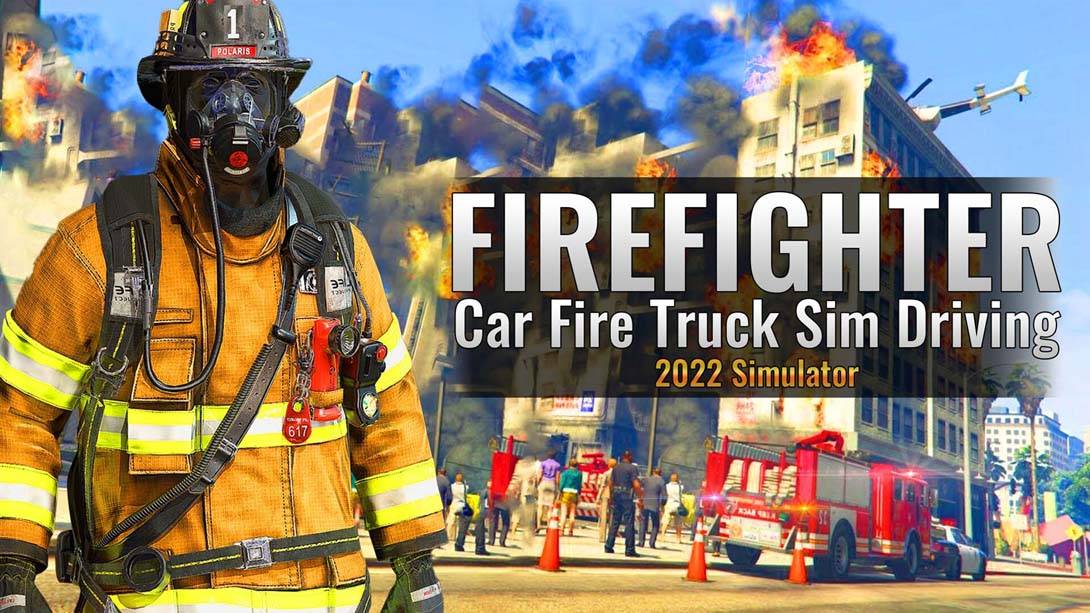 真实消防车模拟驾驶灭火 Firefighter:Car Fire Truck Sim Driving 2022 Simulator