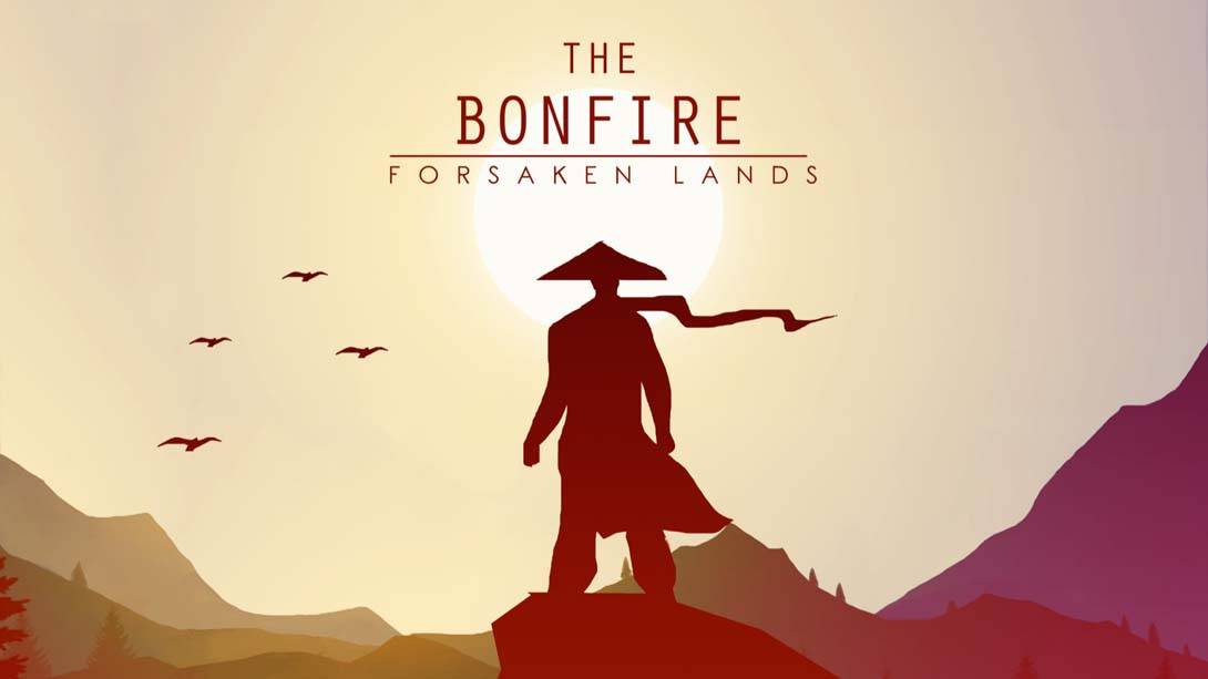 篝火:遗忘荒土 The Bonfire: Forsaken Lands