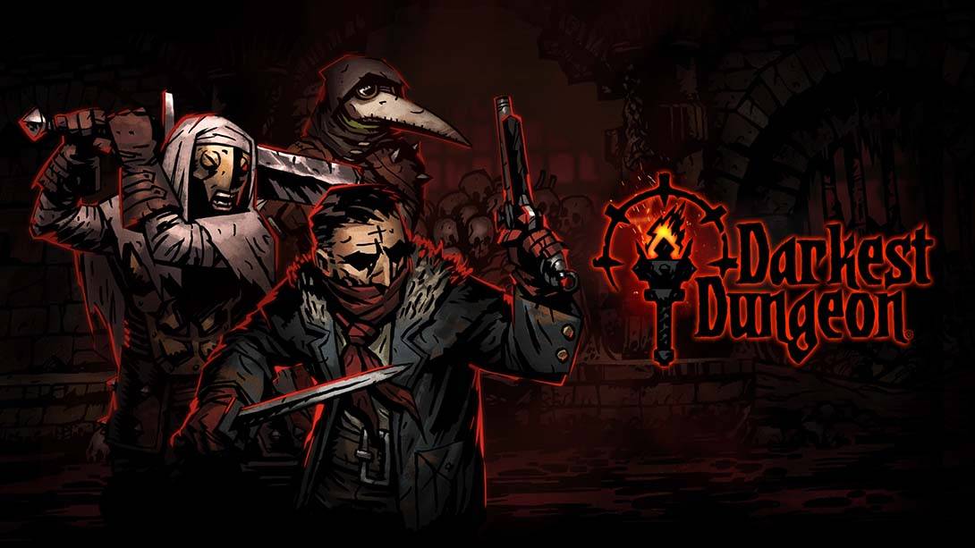 暗黑地牢  Darkest Dungeon