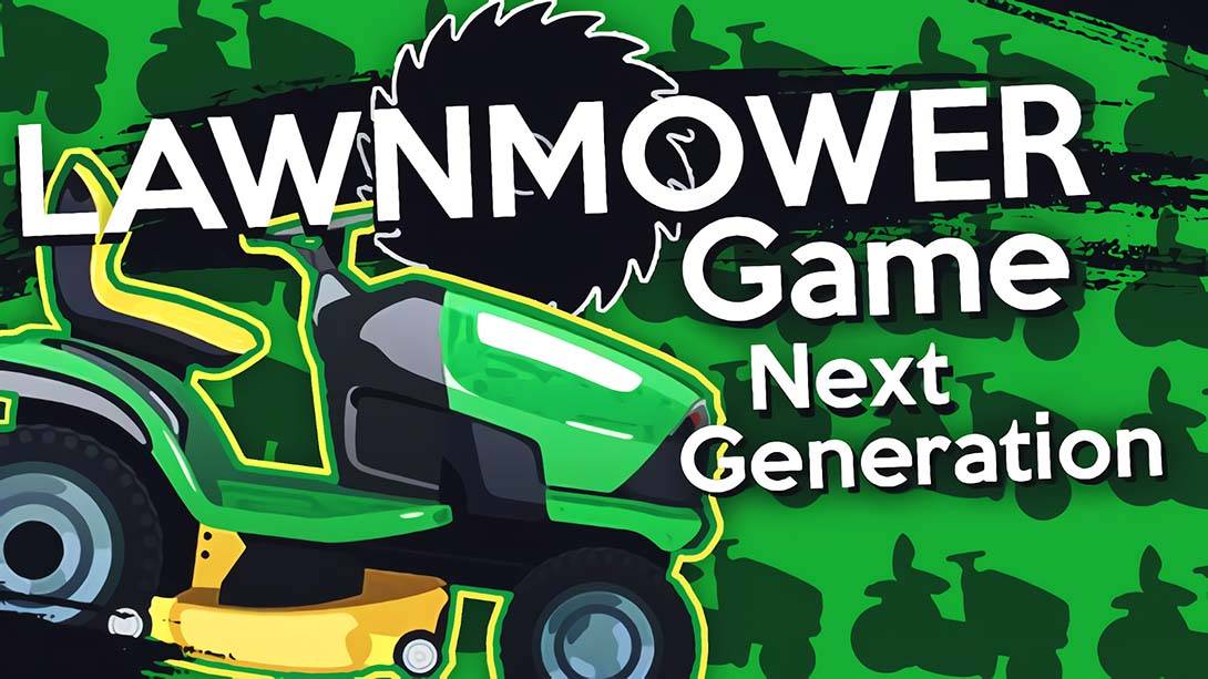 割草机游戏：次代 Lawnmower Game Next Generation