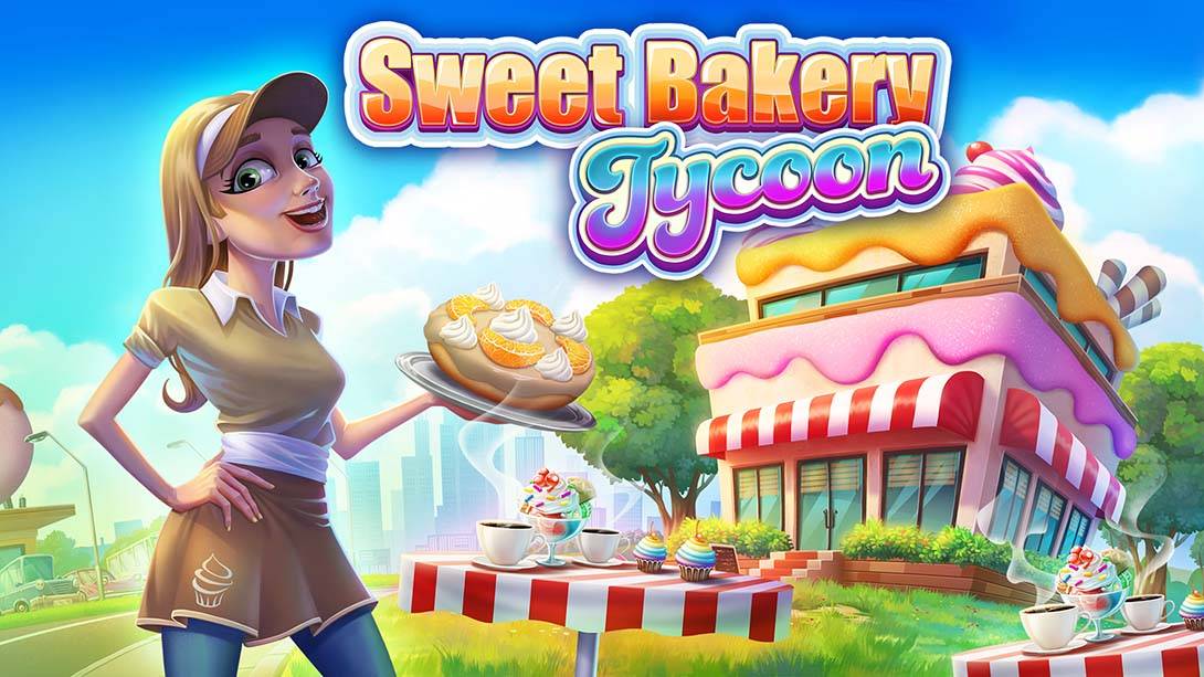 甜蜜烘焙大亨Sweet Bakery Tycoon