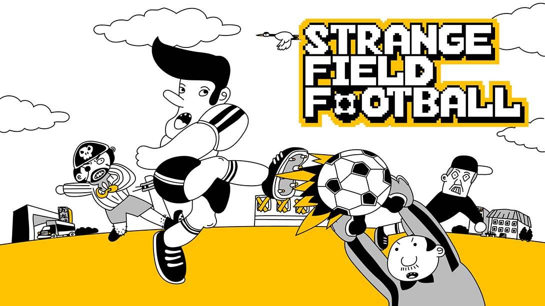 奇异足球 Strange Field Football