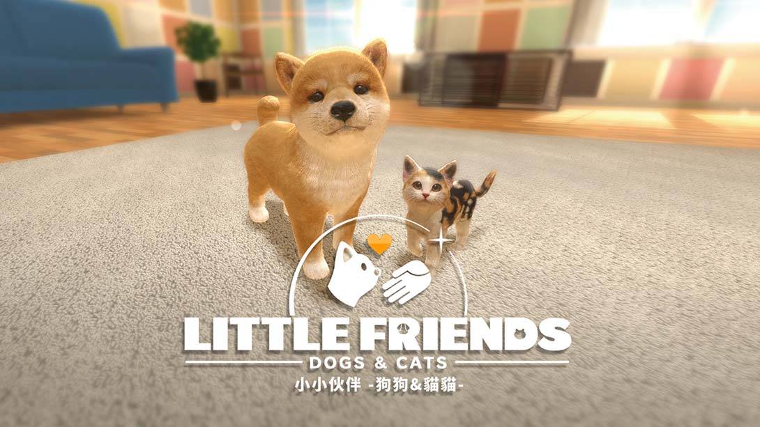 小小伙伴：狗狗与猫猫.LITTLE FRIENDS -DOGS &amp; CATS-