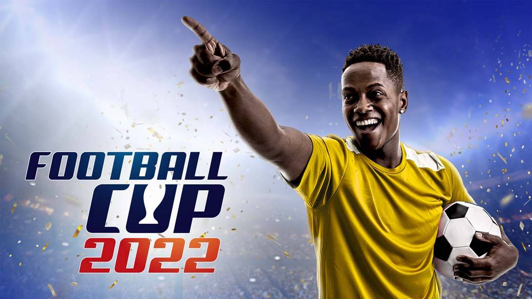 2022年足球杯 Football Cup 2022