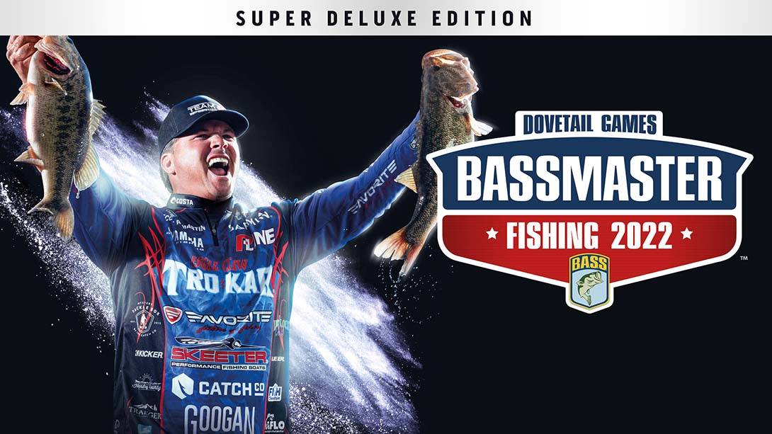 鲈鱼大师赛2022:超级豪华版 Bassmaster Fishing 2022 Super Deluxe Edition