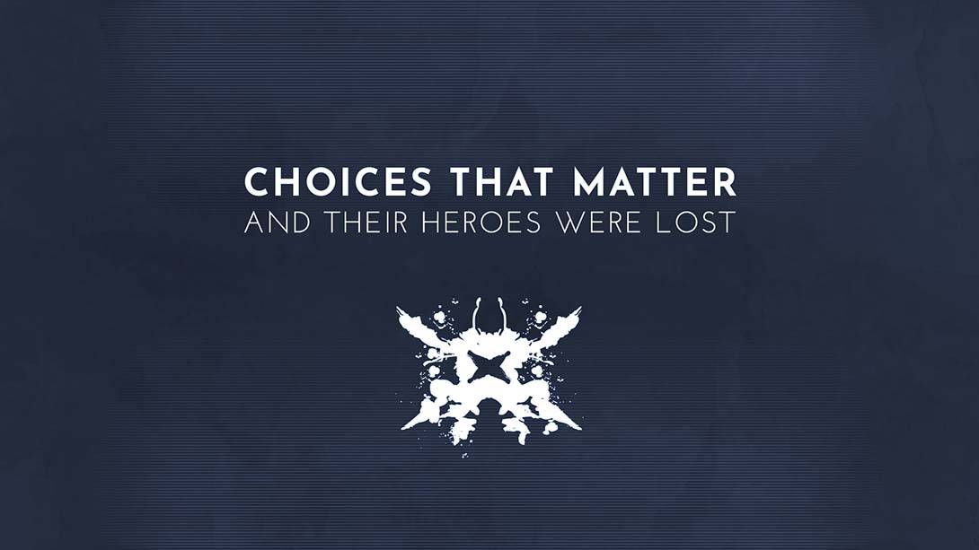 至关重要的选择：他们的英雄迷失了 Choices That Matter: And Their Heroes Were Lost