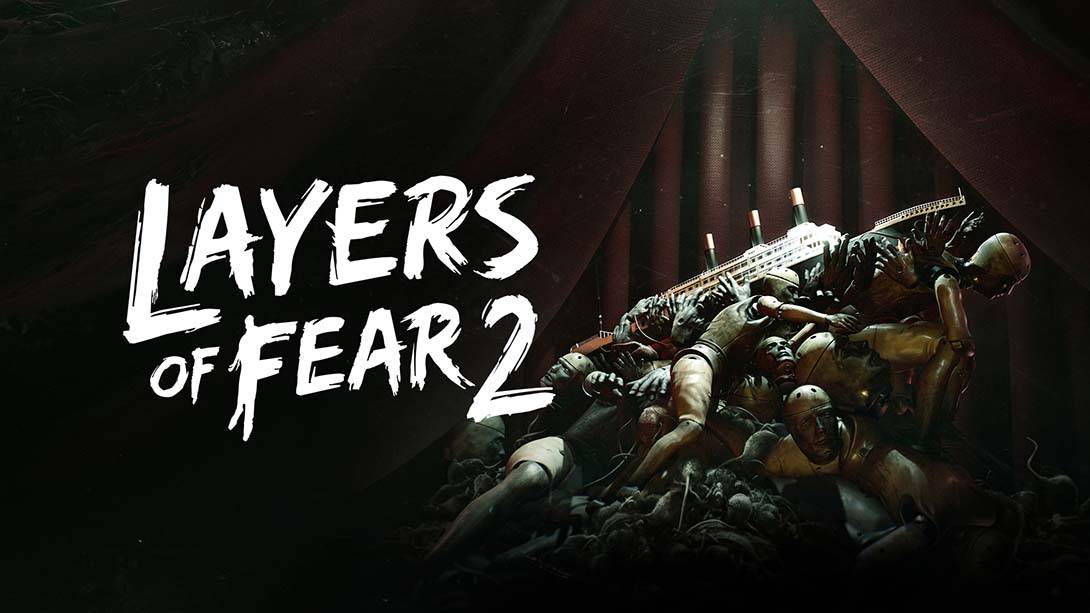 层层恐惧2 Layers of Fear 2