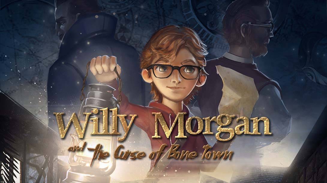 摩根奇遇记之诅咒小镇 Willy Morgan and the Curse of Bone Town