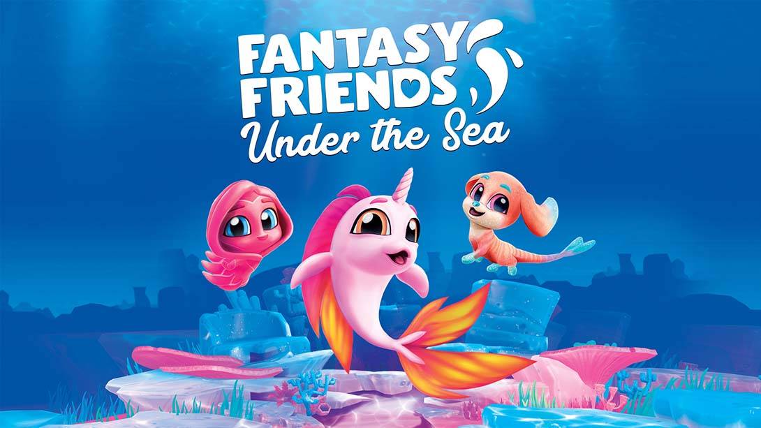 幻想之友：海底 Fantasy Friends – Under The Sea