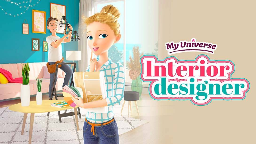 我的领域：室内设计师 My Universe – Interior Designer