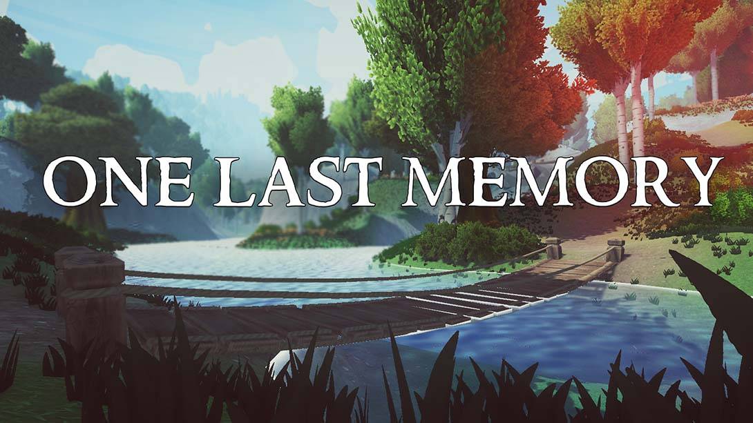 最后的记忆 One Last Memory